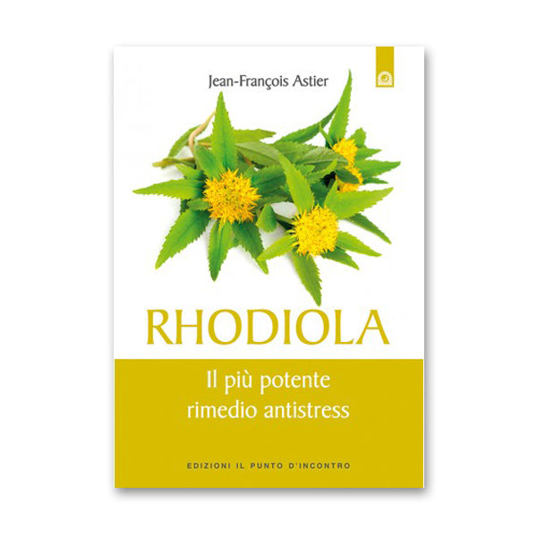 Rhodiola, il più potente rimedio antistress