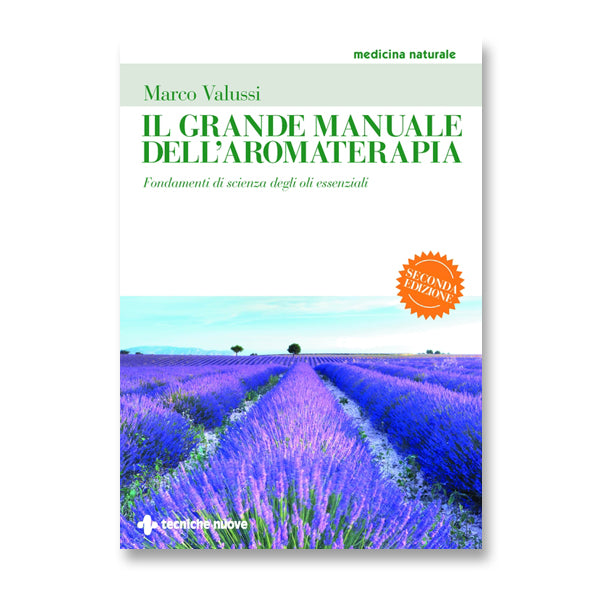 Il grande manuale dell’aromaterapia