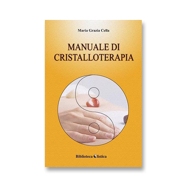 Manuale di cristalloterapia
